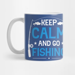 keep calm go fishing 4 Mug